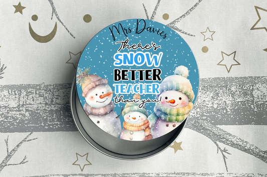 Personalised Snow Better Teacher Christmas Treat Tin