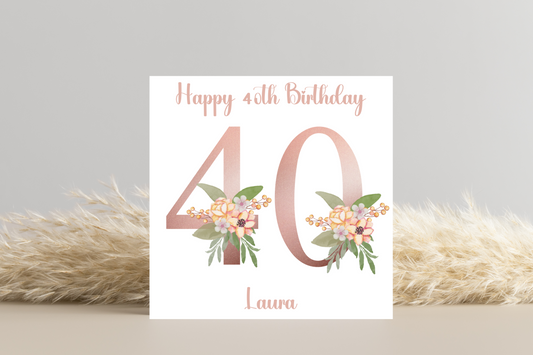 Personalised 40th Rose Gold Floral Birthday Card