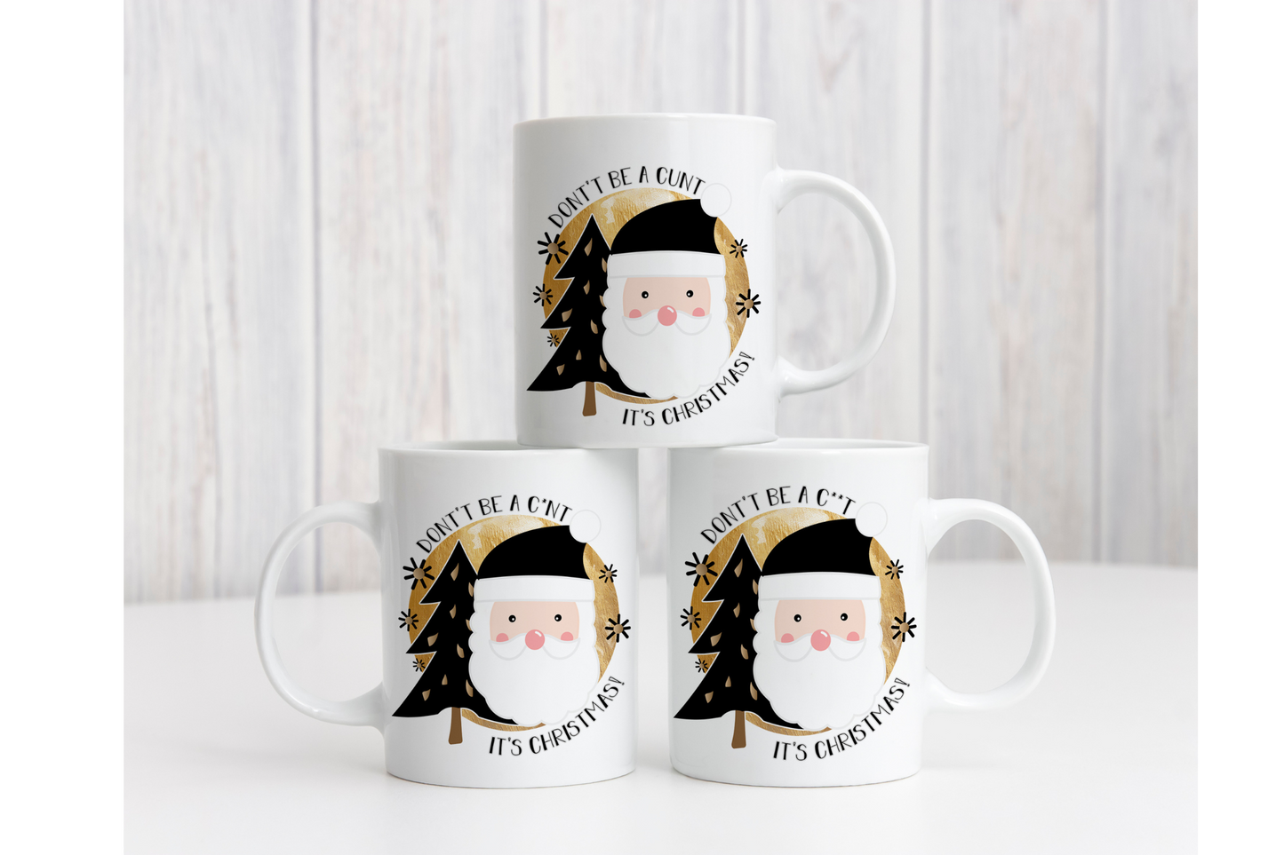 Don't be a C**t Its  Christmas Mug