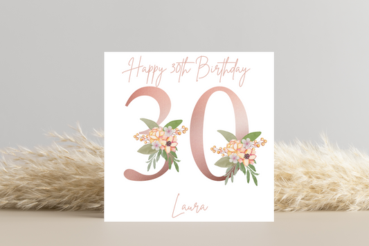 Personalised 30th Rose Gold Floral Birthday Card