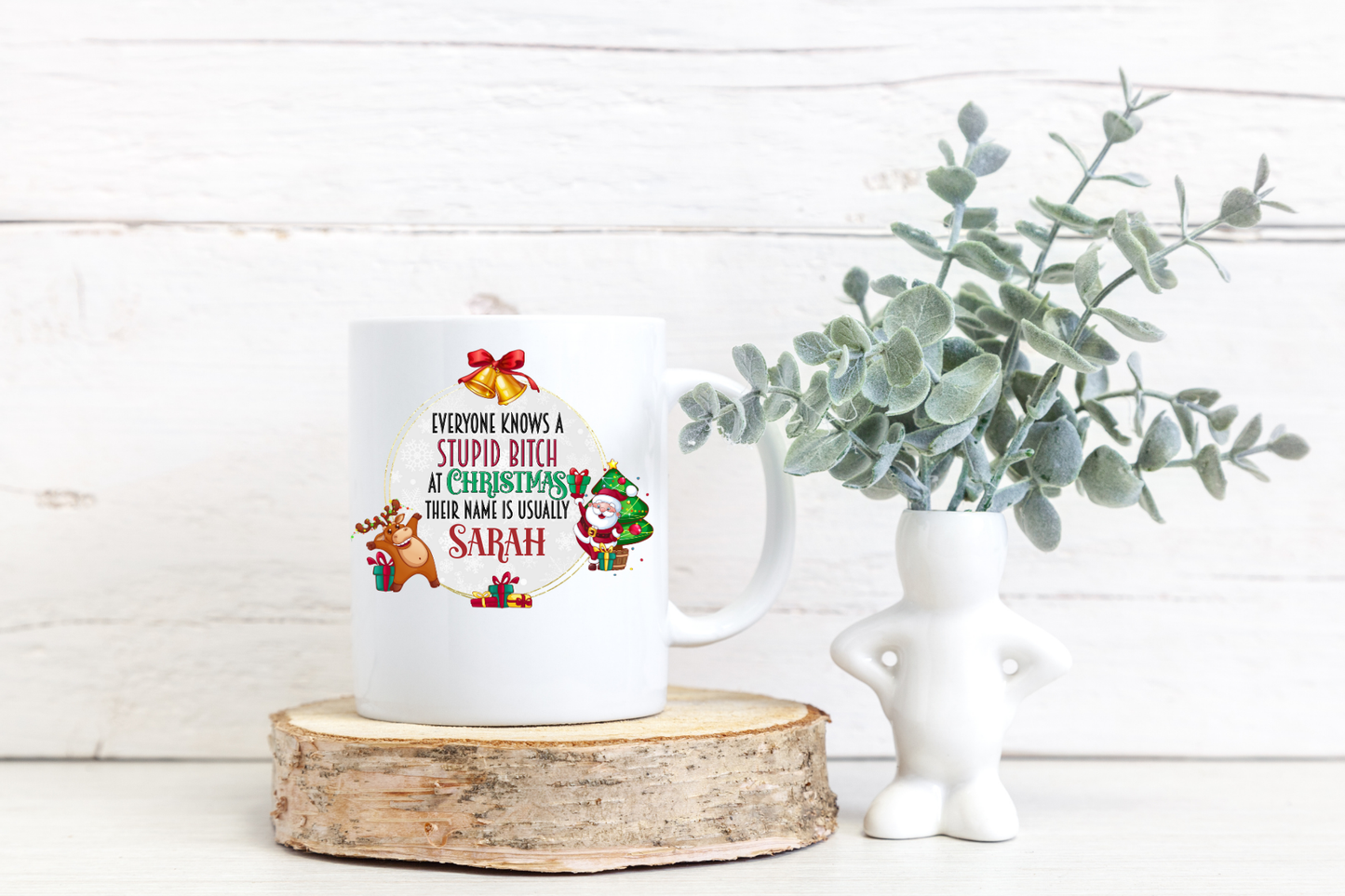 'Everybody knows a Stupid ****** at Christmas' Personalised Mug