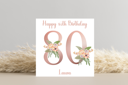 Personalised 80th Rose Gold Floral Birthday Card