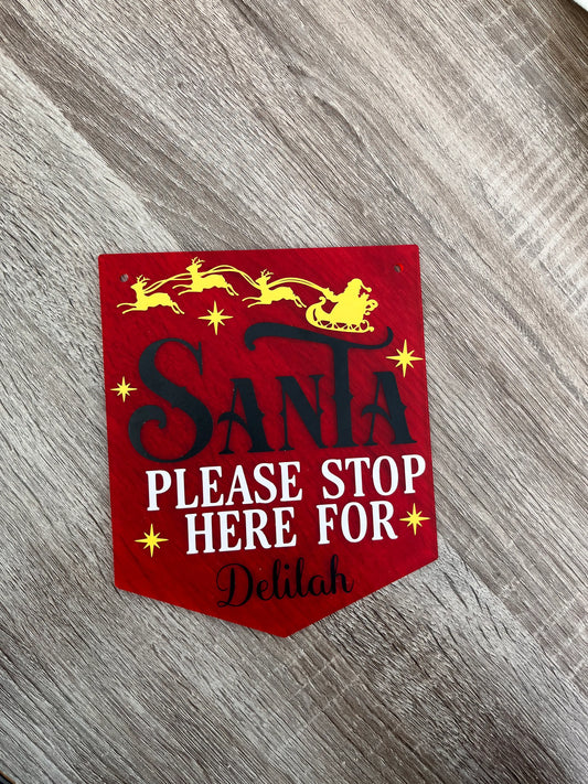 Santa Please Stop Here Sign: Personalised Christmas Decoration